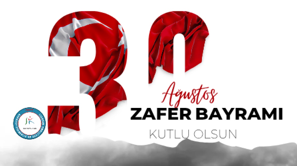 30 Ağustos Zafer Bayramı Kutlu Olsun 
